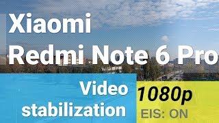 Xiaomi Redmi Note 6 Pro 1080p video with EIS