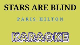 STARS ARE BLIND - KARAOKE Song by Paris Hilton