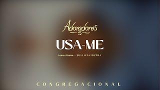 ADORADORES 5 - USA-ME (LETRA)