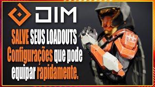 DESTINY 2 - Como salvar suas configurações, seus Loadouts | DIM - DESTINY ITEM MANAGER