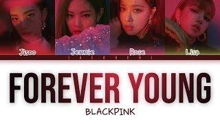 BLACKPINK - Forever Young рус. саб (RUS SUB)