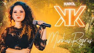 Karol Kailler - Minhas Regras (Clipe Oficial)