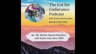 Episode 56: Winter Sports Nutrition: A Discussion with Sports Dietitian Kylee Van Horn