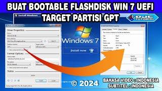 Cara Buat Bootable Flashdisk Windows 7 UEFI Target Partisi GPT 2024