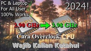 Cara Overclock CPU Pada PC & Laptop  Wajib Kalian Ketahui | 2024! (Updated)