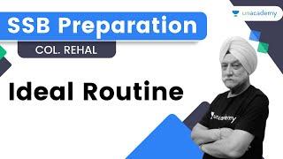 Ideal Routine | SSB Preparation | By Col Rehal | Unacademy Shaurya