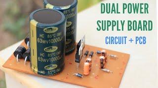 Dual power supply board | Make Ac to Dc dual power supply circuit