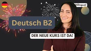 Deutsch B2 Online-Kurs! Die Anmeldung startet jetzt 