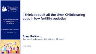 'I think about it all the time' Childbearing cues in low fertility societies