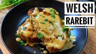 The Ultimate Welsh Rarebit Recipe