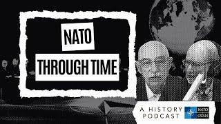 NATO's Open Door (1999) with János Martonyi  & Karel Kovanda  | NATO Through Time Podcast Ep. 4