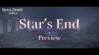 The Forgotten Land, "Star's End" Preview｜Black Desert Mobile