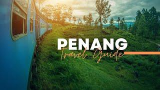 Top 10 Things To Do in Penang, Malaysia