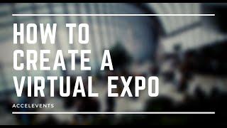 How to Create a Virtual Expo