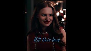 Cheryl Blossom Kill this love