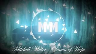 Mitchell Miller - Dawn Of Hope