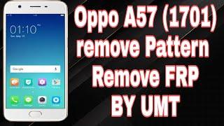 Oppo A57 (1701)  Pattern Unlock Password remove Oppo a57  pattern unlock , FRP , solution by UMT