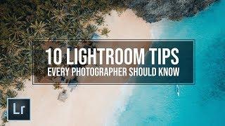 10 LIGHTROOM tips to improve your PHOTOGRAPHY editing