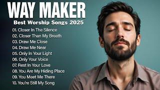 Way Maker | Best Christian Songs 2025 | Deep Praise in the Quiet of the Night