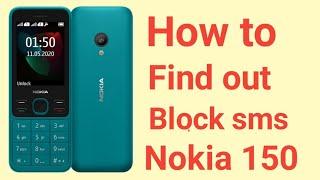 How to Find out Block sms on Nokia 150 (Model 150)