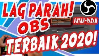 FIX OBS LAG PARAH! CARA SETTING OBS AGAR TIDAK LAG TERBAIK 2020