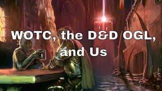 WOTC, the D&D OGL, and Us #lazydm #dnd #ogl