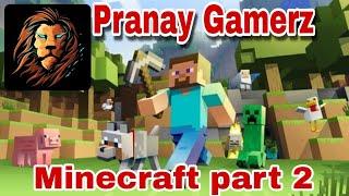 Pranay gamerz Minecraft part 2 making wall of my new house #Pranay