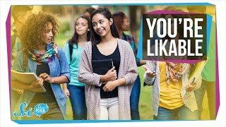You're More Likeable Than You Think!
