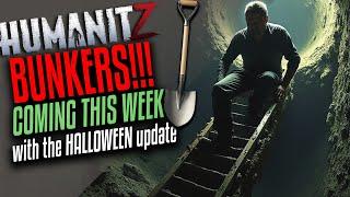 BUNKERS COMING!! HumanitZ Survival HALLOWEEN UPDATE Friday! - Zombies