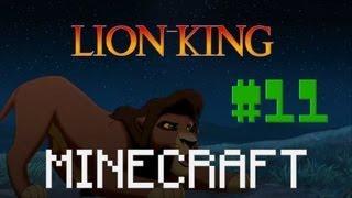 Minecraft - The Lion King #11 - БЕШЕНЫЕ ЛЬВЫ!