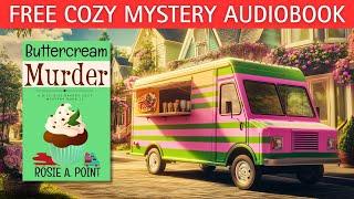 Buttercream Murder (Full-length Cozy Mystery Audiobook) by Rosie A. Point.