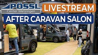 Der große Pössl After Caravan Salon Live Stream | Pössl, Vanline, Roadcar und Globecar