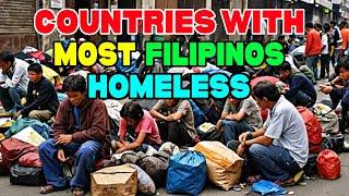 10 Countries with the Most Filipino Homeless Abroad!