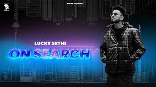 On Search | Luckky Sethi | Official Video | Duffer Guys | 2022