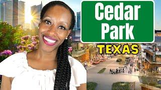 Moving to Cedar Park Texas I Austin Suburb