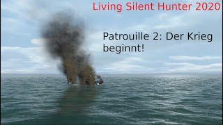 Living Silent Hunter 2020 Karriere - Patrouille 2 (Der Krieg beginnt!)