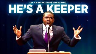 Dr. Charlie Dates Preaching " He's A Keeper " from Jude 24-25