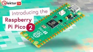 Introducing the Raspberry Pi Pico 2