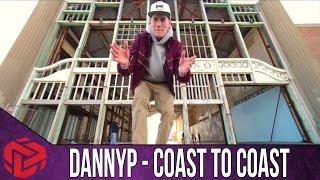 DannyP - Coast to Coast [Official Music Video]