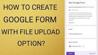 How To Create Google Form With File Upload Option?