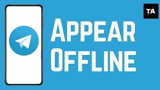 HOW TO APPEAR OFFLINE ON TELEGRAM: EASY