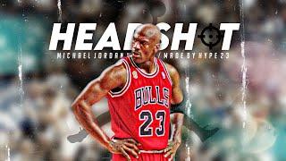 Michael Jordan Mix - "Headshot"