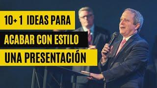  Cómo ACABAR una presentación (con ejemplos)