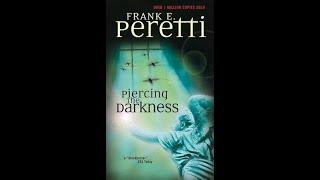 "Piercing the Darkness (Darkness, #2)" By Frank E. Peretti