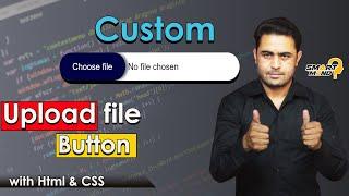 custom input type file | custom choose file button | Designer custom file upload button