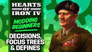 Hearts of Iron IV: Beginner's Modding Guide | Part 4 - Decisions, Focus Trees and Defines