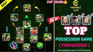 100% Best Possession Game Formation In eFootball 2025 Mobile !!  eFootball 2025 Best Formation