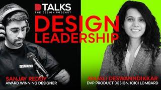 Design Leadership | Anjali Deswanndikkar, DVP Product Design, ICICI Lombard | The Design Podcast