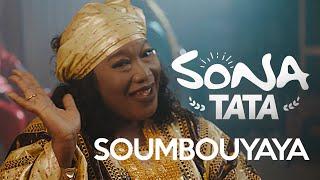 Sona Tata - Soumbouyaya (Clip Officiel)