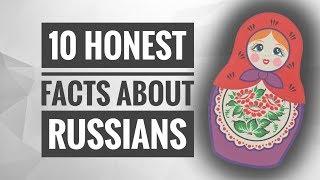 10 honest facts about RUSSIANS you might not know / Moscow Urban Blog, episode 5